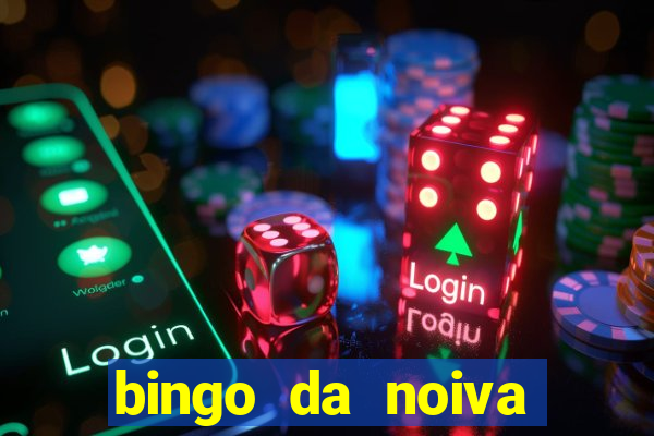 bingo da noiva para imprimir